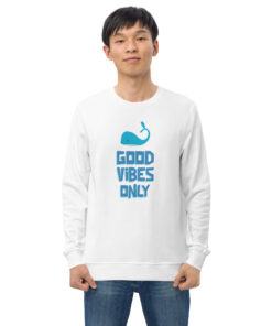 Sweat Premium Eco Good Vibes Only